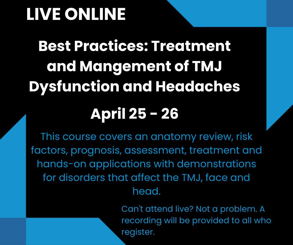 Best Practices: Treatment and Management of TMJ Disorders and Headaches